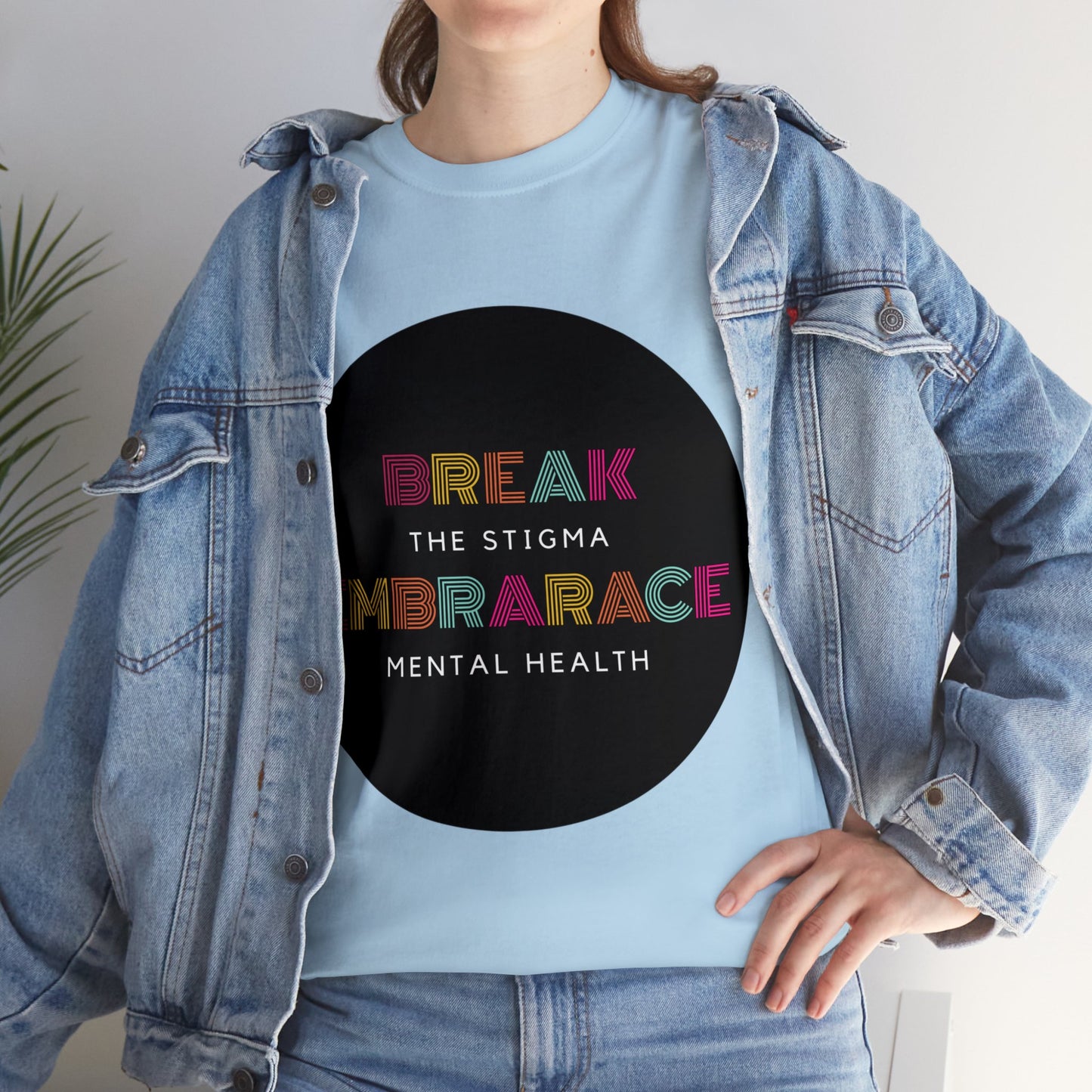 Unisex Heavy Cotton Tee - Break the Stigma, Embrace Mental Health