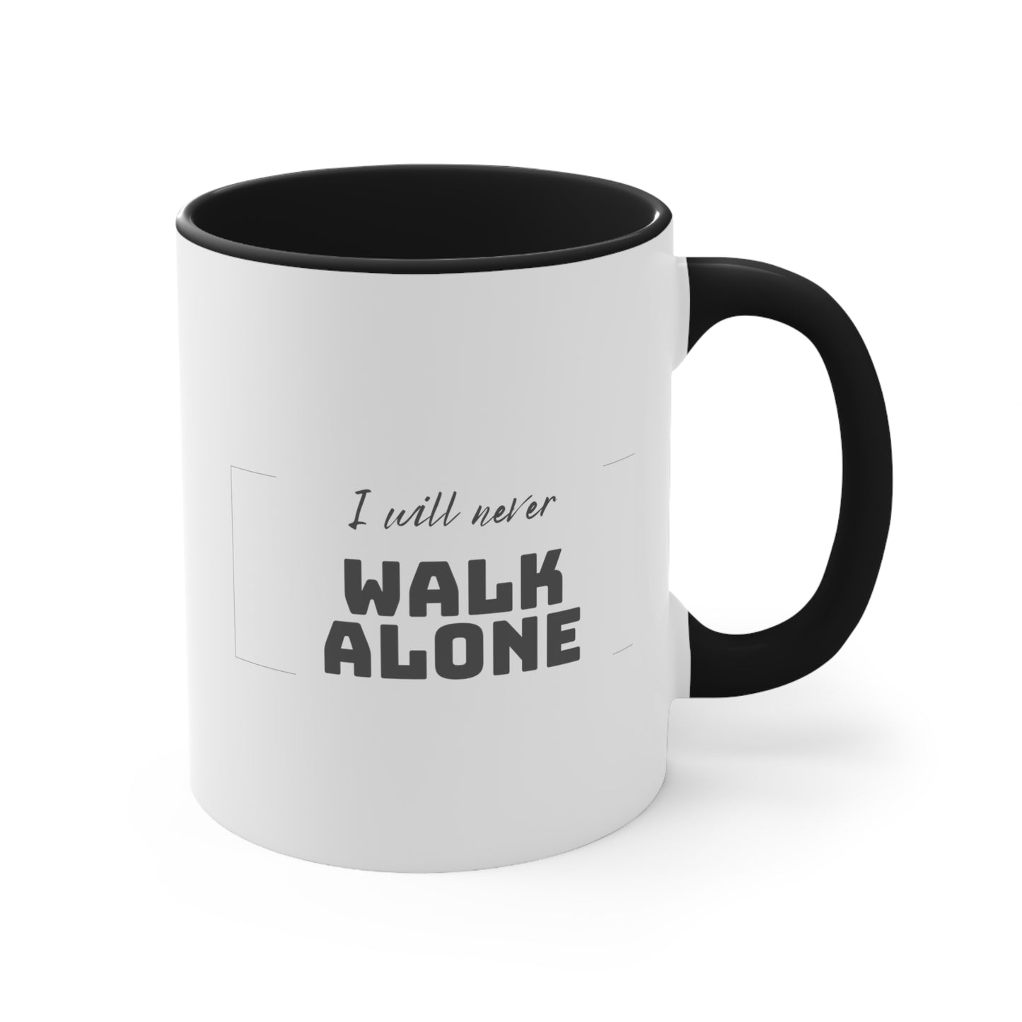 Accent Coffee Mug - I will never walk alone