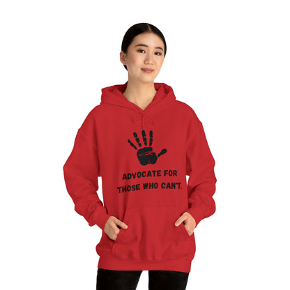 Unisex Hooded Sweatshirt - Advocate for Those Who Can't