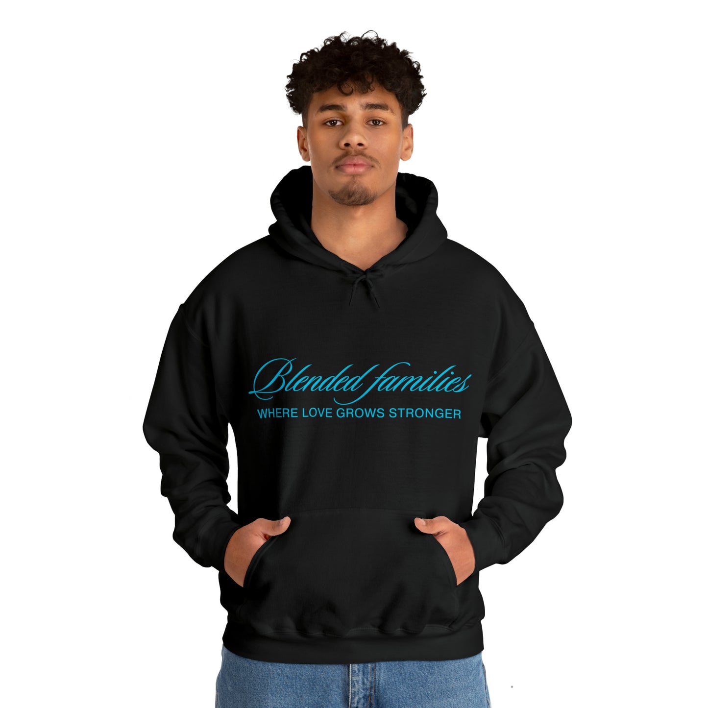 Unisex Hooded Sweatshirt - Blended Families: Where Love Grows Stronger