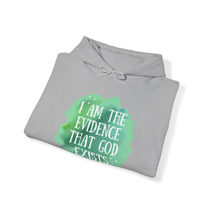 Unisex Hooded Sweatshirt - I am the evidence that God exists