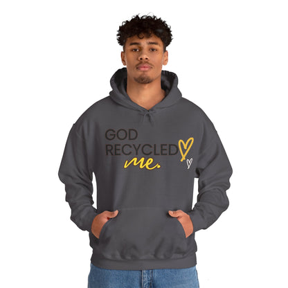 Unisex Hooded Sweatshirt - God recycled me