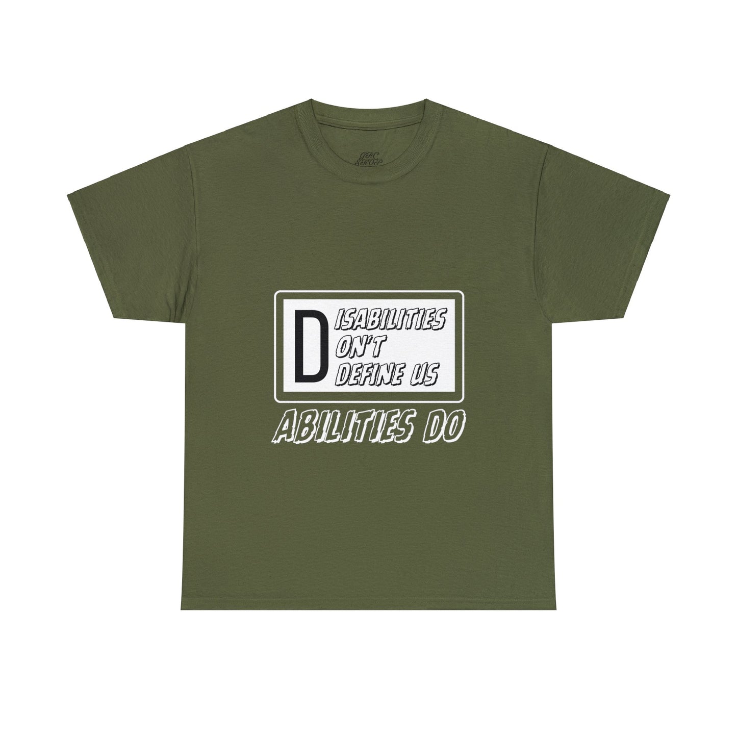 Unisex T-Shirt - Disabilities Don't Define Us, Abilities Do