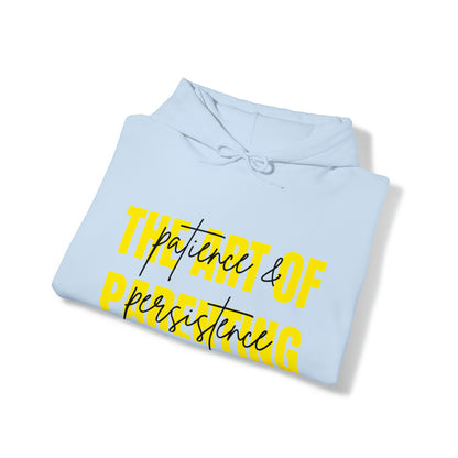 Unisex Hooded Sweatshirt -  The Art of Parenting: Patience and Persistence