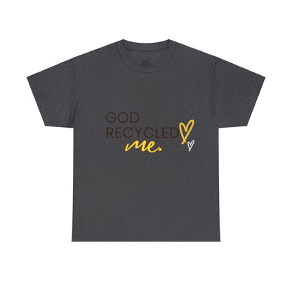 Unisex Heavy Cotton Tee - God recycled me