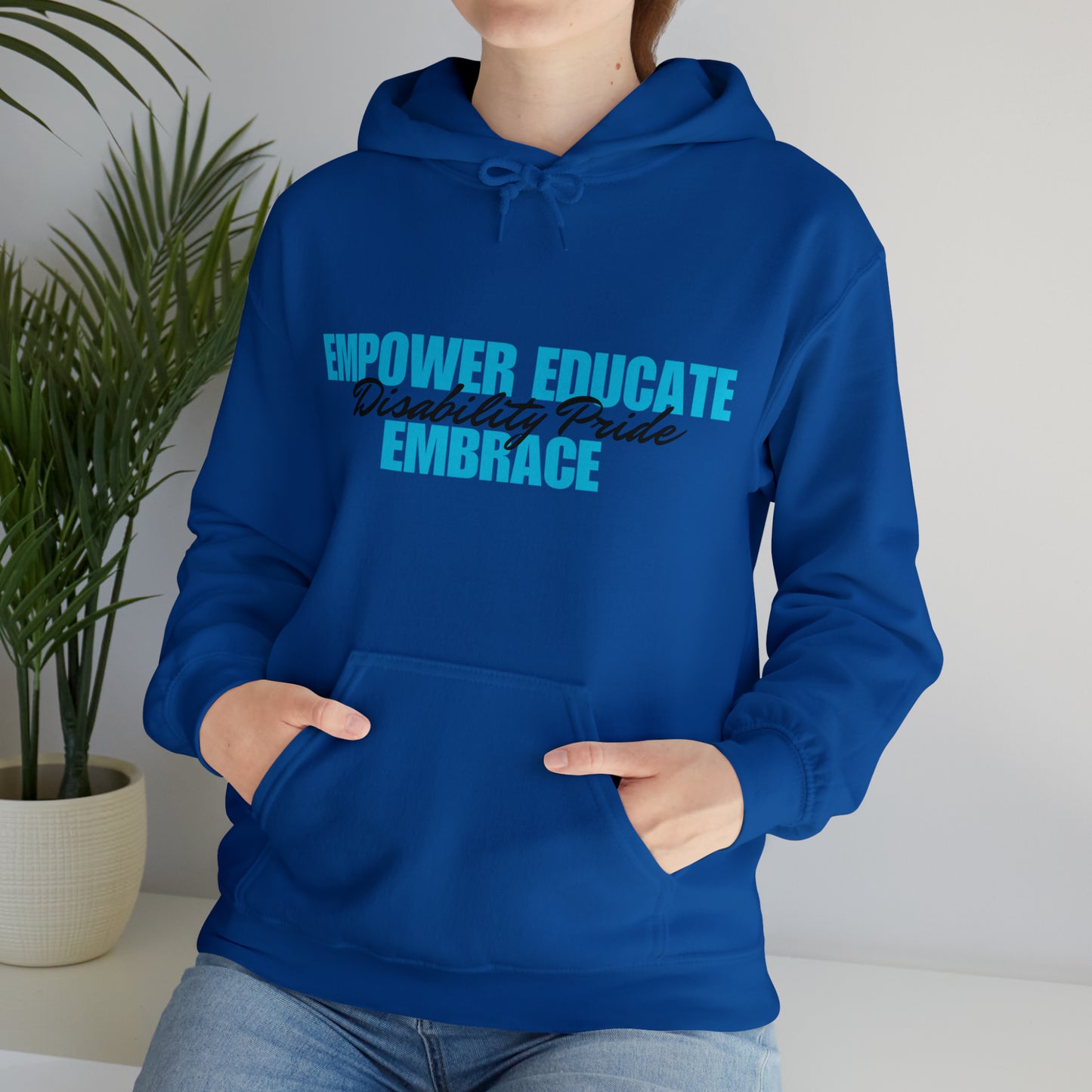 Unisex Hooded Sweatshirt - Empower, Educate, Embrace Disability Pride