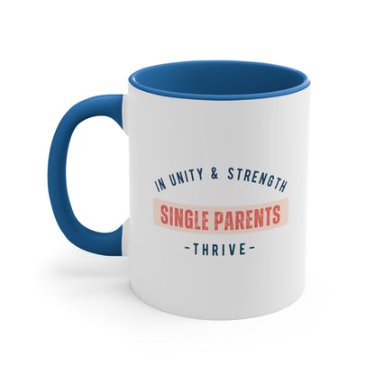 Accent Coffee Mug - In Unity and Strength, Single Parents Thrive