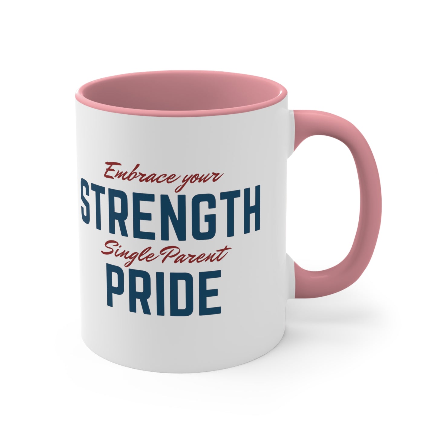 Accent Coffee Mug - Embrace Your Strength