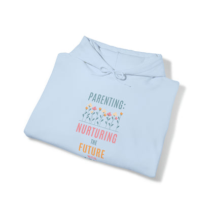 Unisex Hooded Sweatshirt - Parenting: Nurturing the Future with Love