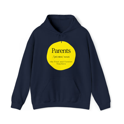 Unisex Hooded Sweatshirt - Parents, the First and Forever Teachers