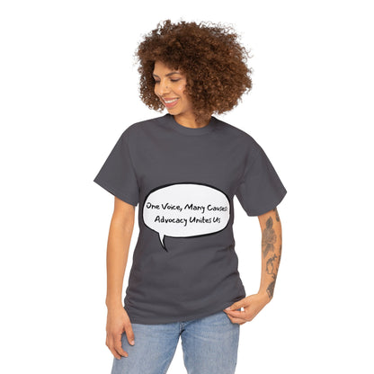 Unisex T-Shirt - One Voice, Many Causes: Advocacy Unites Us