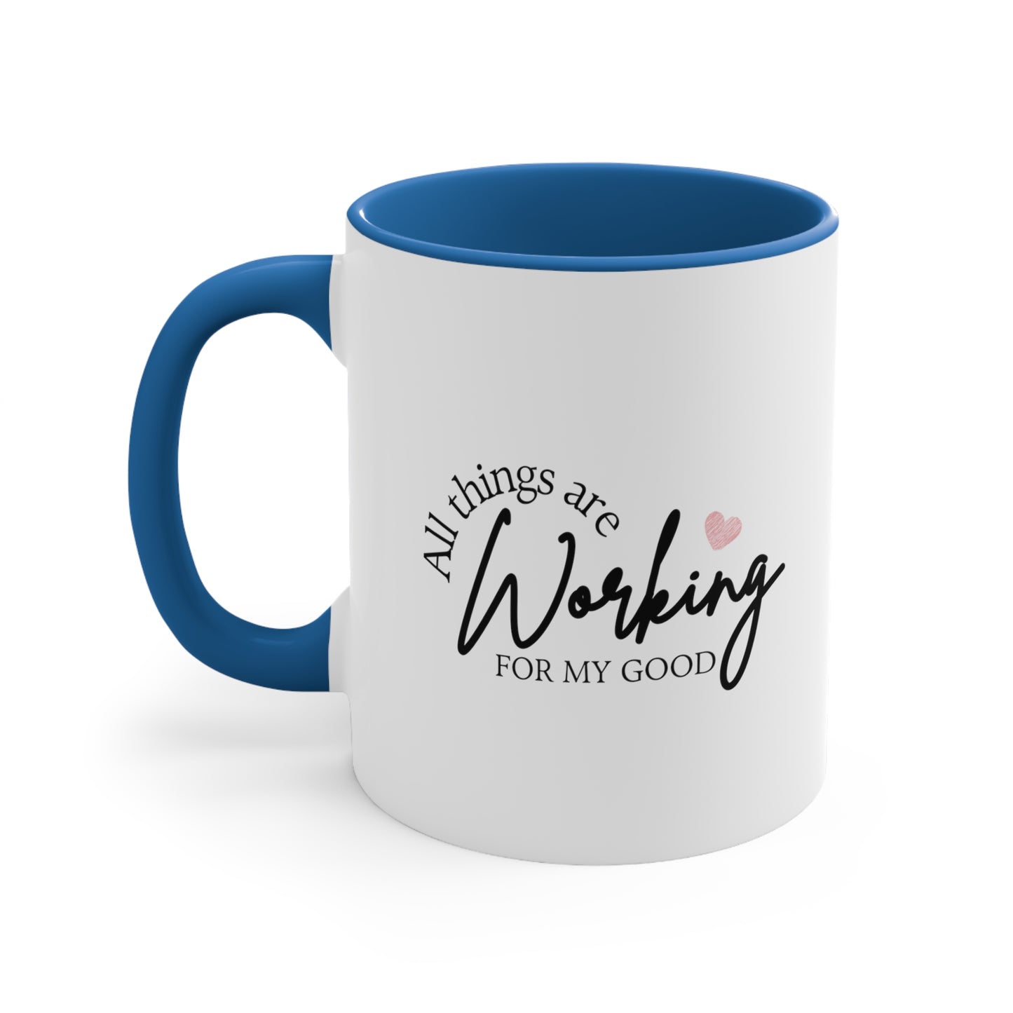 Accent Coffee Mug - All things are working for my good