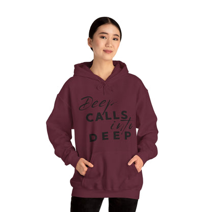 Unisex Hooded Sweatshirt - Deep calls into deep