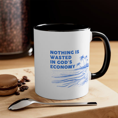 Accent Coffee Mug - Nothing is wasted in God’ economy