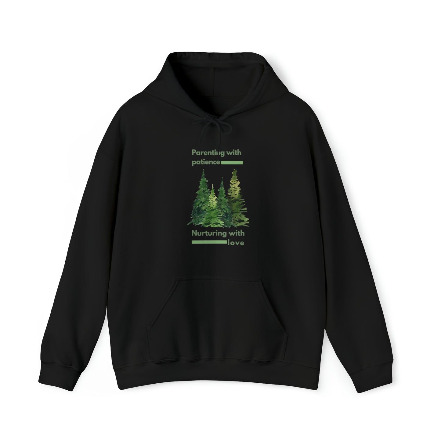 Unisex Hooded Sweatshirt - Parenting with Patience, Nurturing with Love