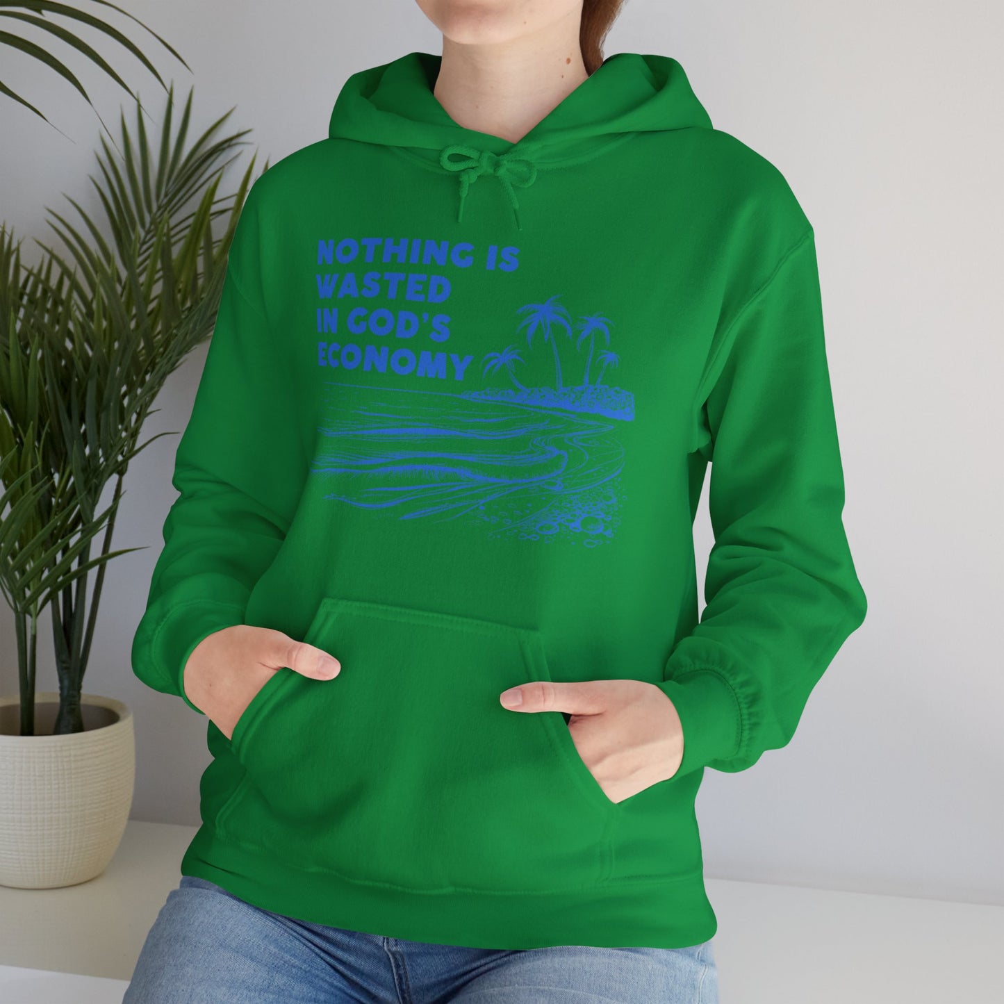 Unisex Hooded Sweatshirt - Nothing is wasted in God’ economy