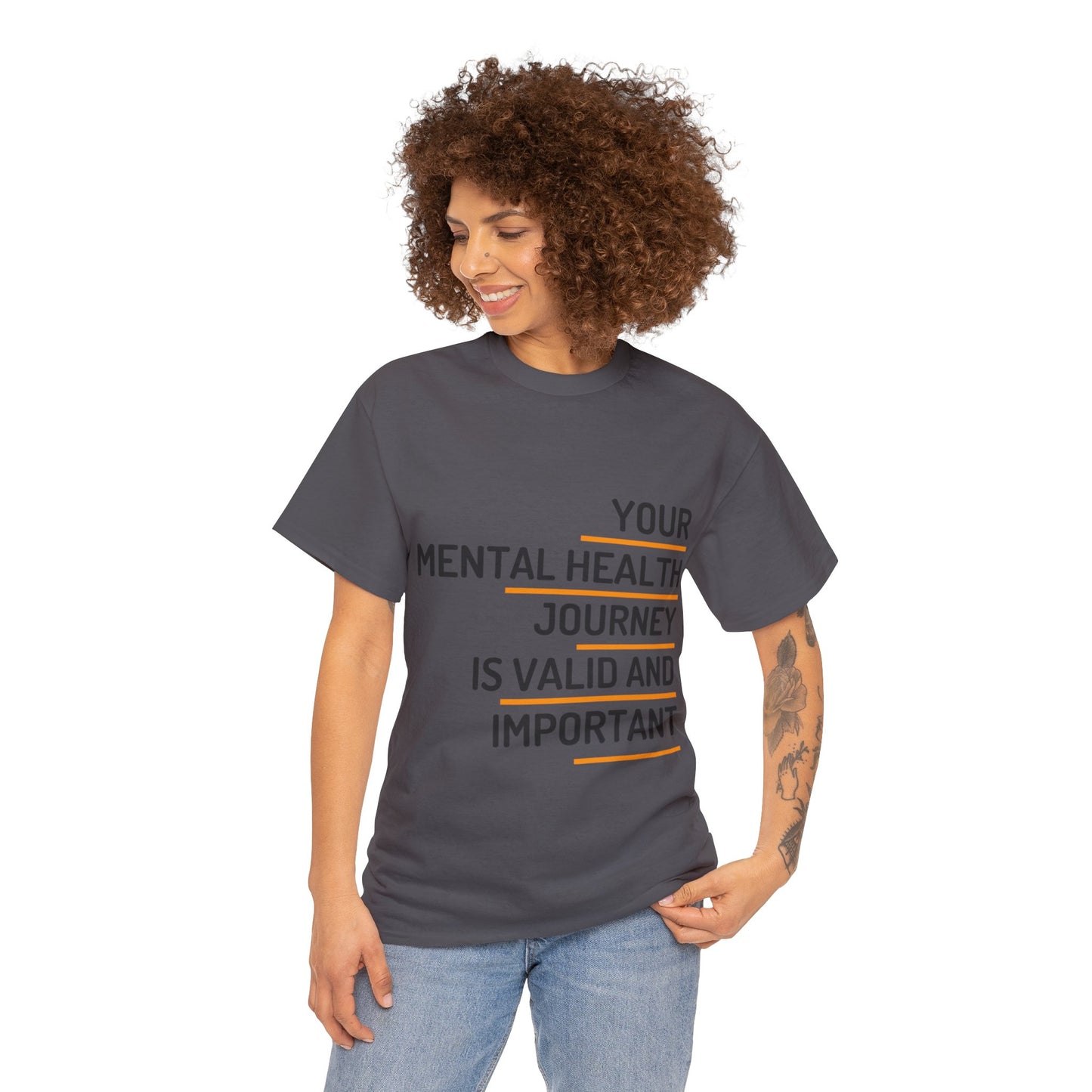 Unisex Heavy Cotton Tee - Your Mental Health Journey is Valid and Important