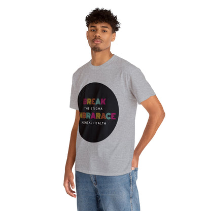 Unisex Heavy Cotton Tee - Break the Stigma, Embrace Mental Health