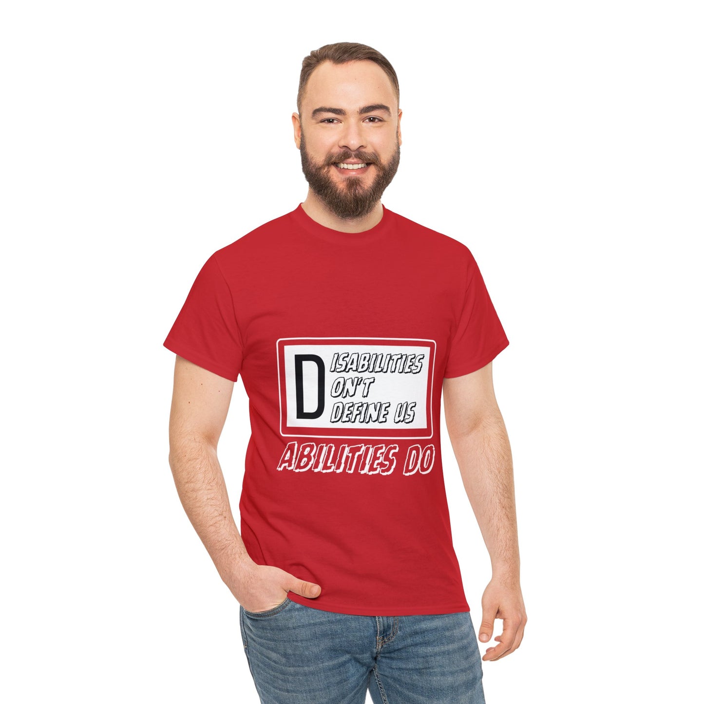 Unisex T-Shirt - Disabilities Don't Define Us, Abilities Do