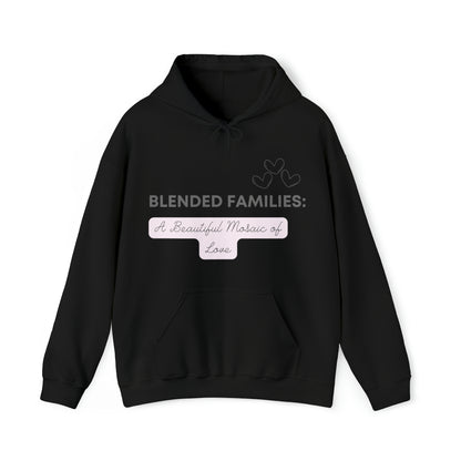 Unisex Hooded Sweatshirt - Blended Families: A Beautiful Mosaic of Love