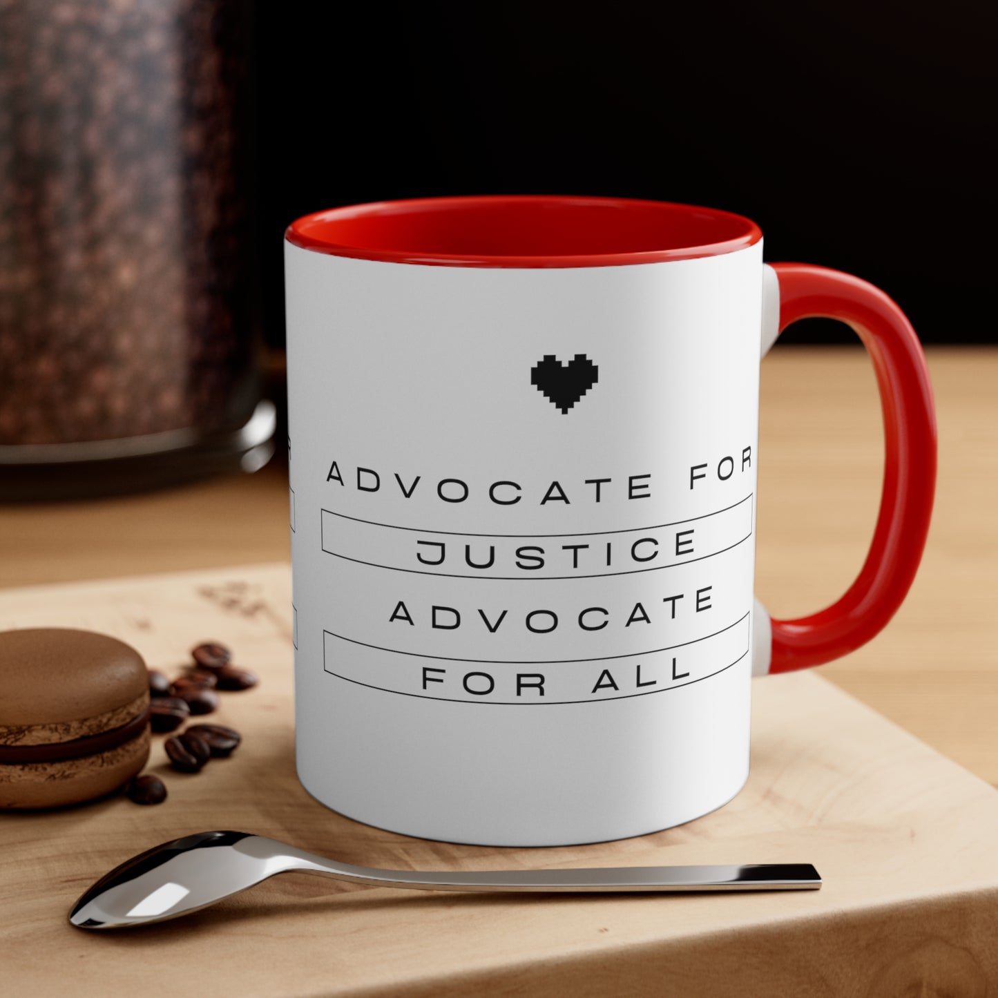 Accent Coffee Mug - Advocate for Justice, Advocate for All