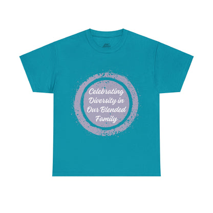 Unisex T-Shirt - Celebrating Diversity in Our Blended Family