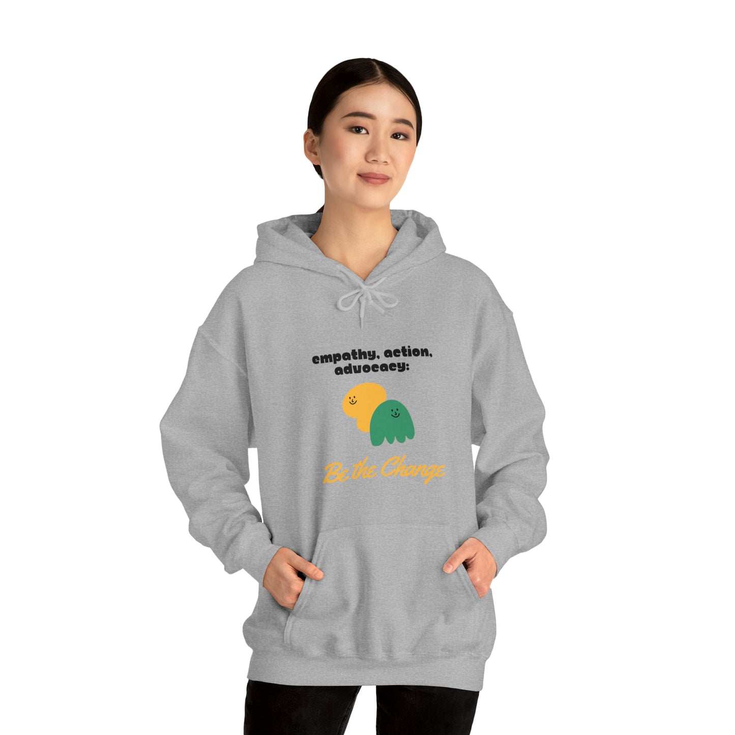 Unisex Hooded Sweatshirt - Empathy, Action, Advocacy: Be the Change