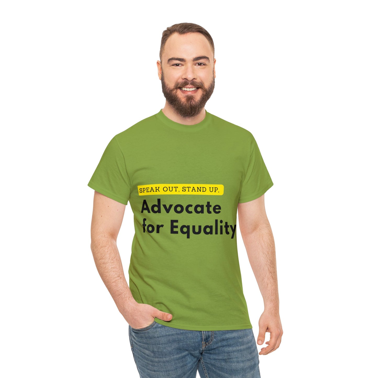 Unisex T-Shirt - Speak Out, Stand Up, Advocate for Equality