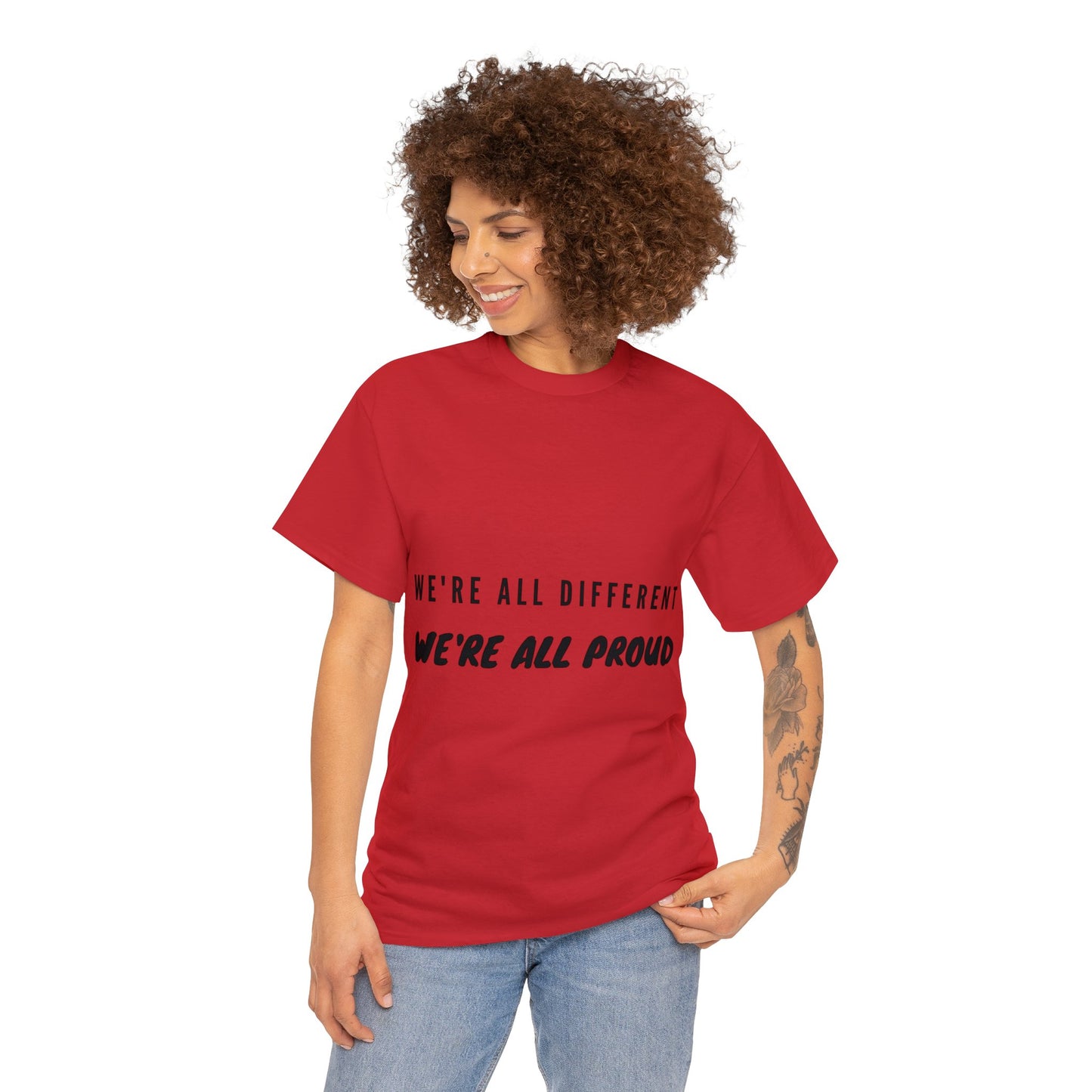 Unisex T-Shirt - We're All Different, We're All Proud