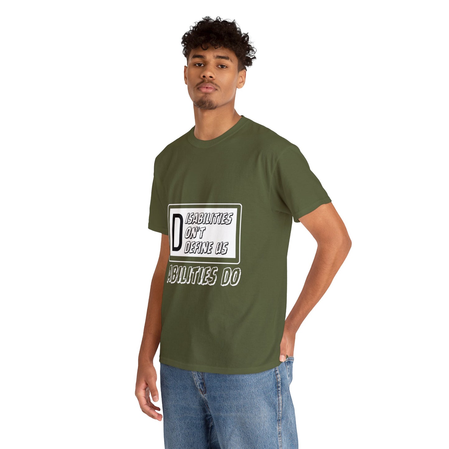 Unisex T-Shirt - Disabilities Don't Define Us, Abilities Do