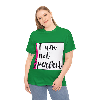 Unisex Heavy Cotton Tee - I am not perfect, just perfectly loved