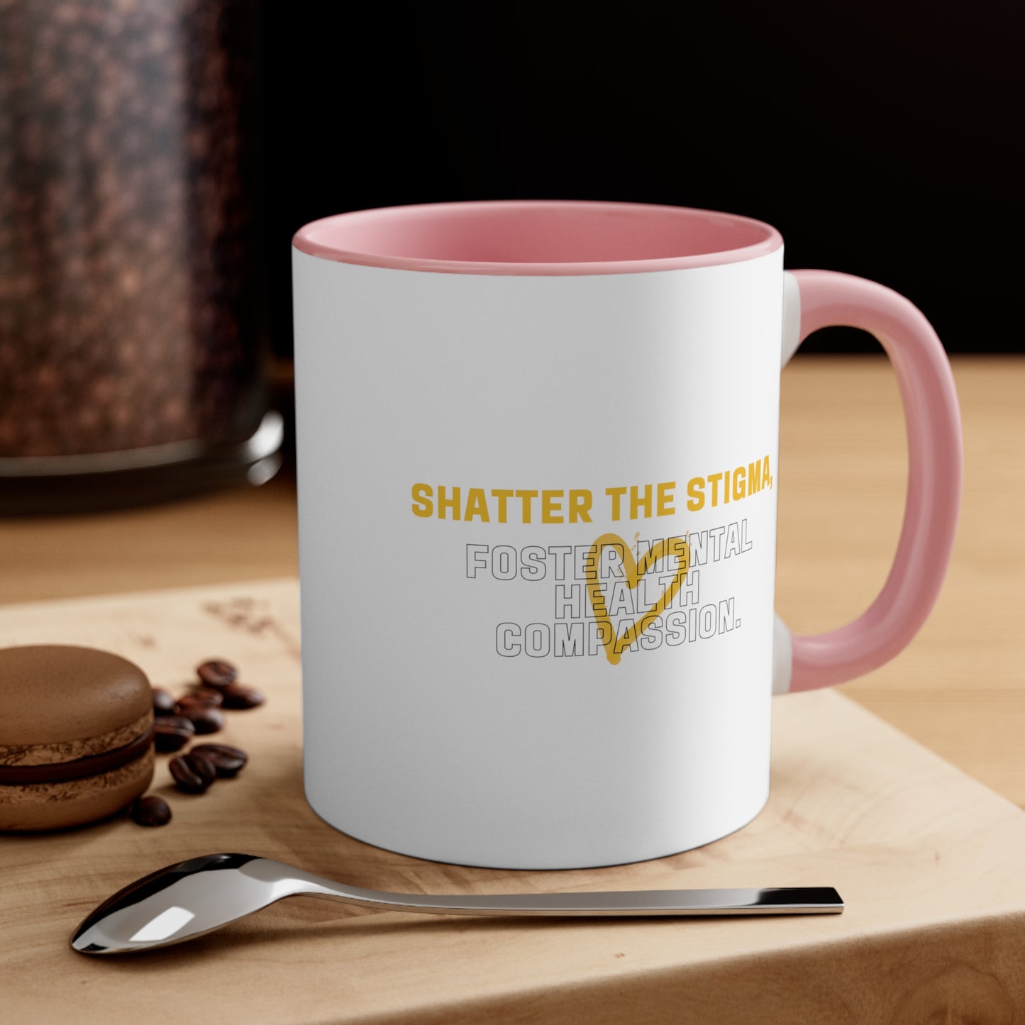 Accent Coffee Mug - Shatter the Stigma, Foster Mental Health Compassion