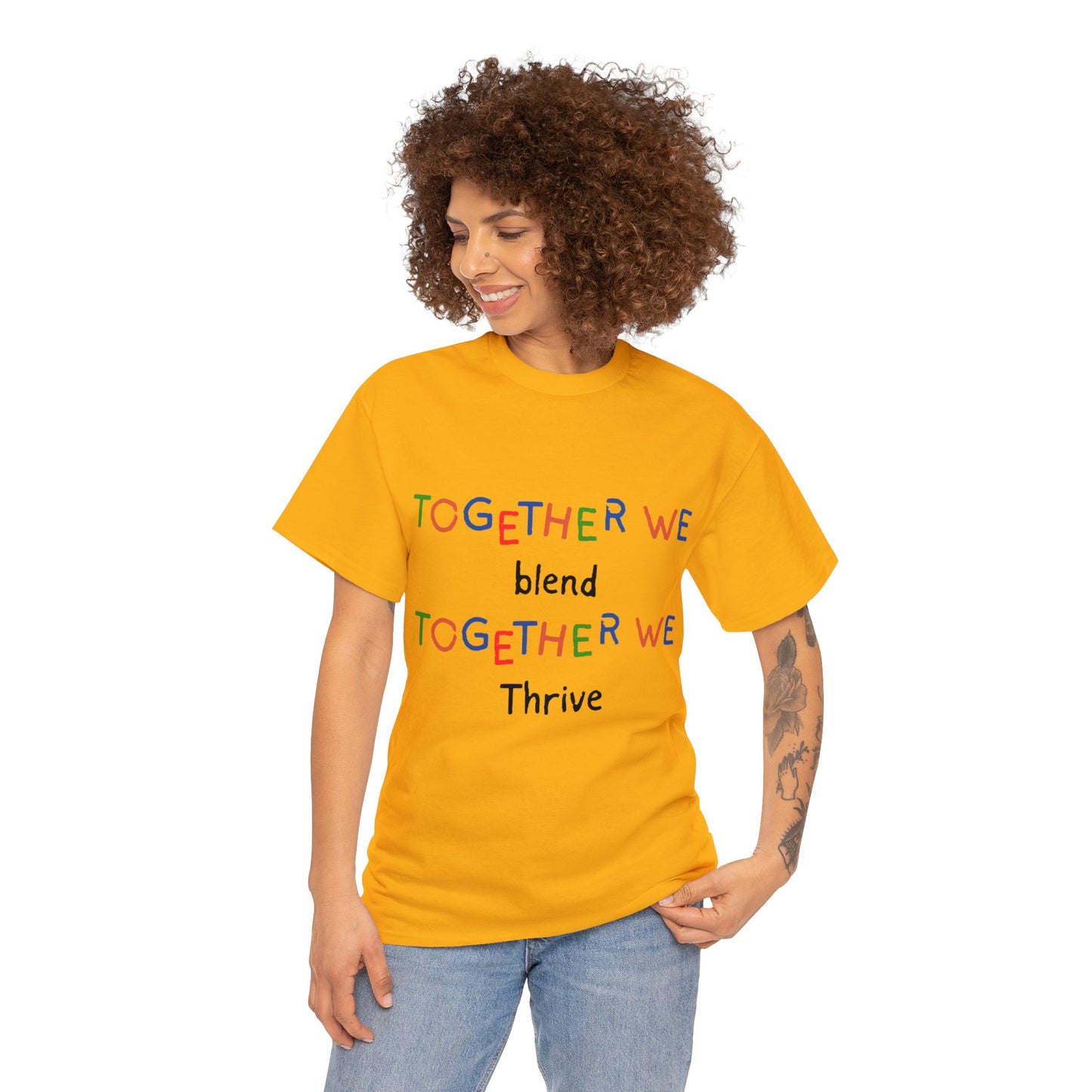 Unisex T-Shirt - Together We Blend, Together We Thrive