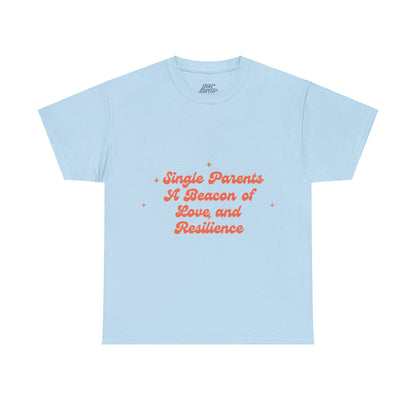 Unisex T-Shirt - Single Parents: A Beacon of Love and Resilience