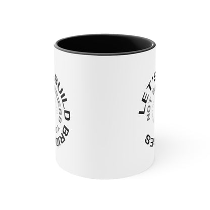 Accent Coffee Mug - Let's Build Bridges, Not Barriers, to Mental Health