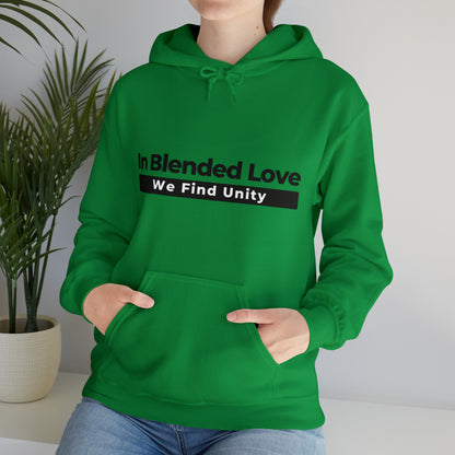 Unisex Hooded Sweatshirt - In Blended Love, We Find Unity