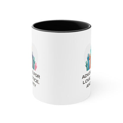 Accent Coffee Mug - Advocate for Love, Justice, and Unity