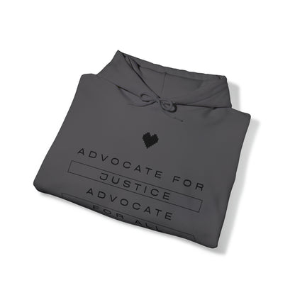 Unisex Hooded Sweatshirt - Advocate for Justice, Advocate for All