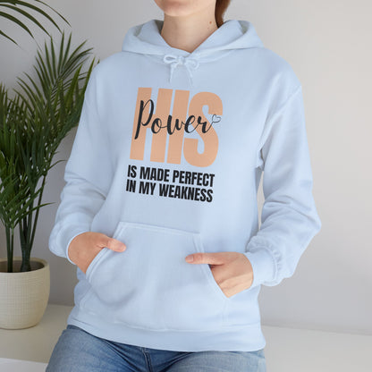 Unisex Hooded Sweatshirt - His power is made perfect in my weakness