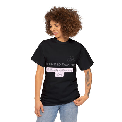 Unisex T-Shirt - Blended Families: A Beautiful Mosaic of Love