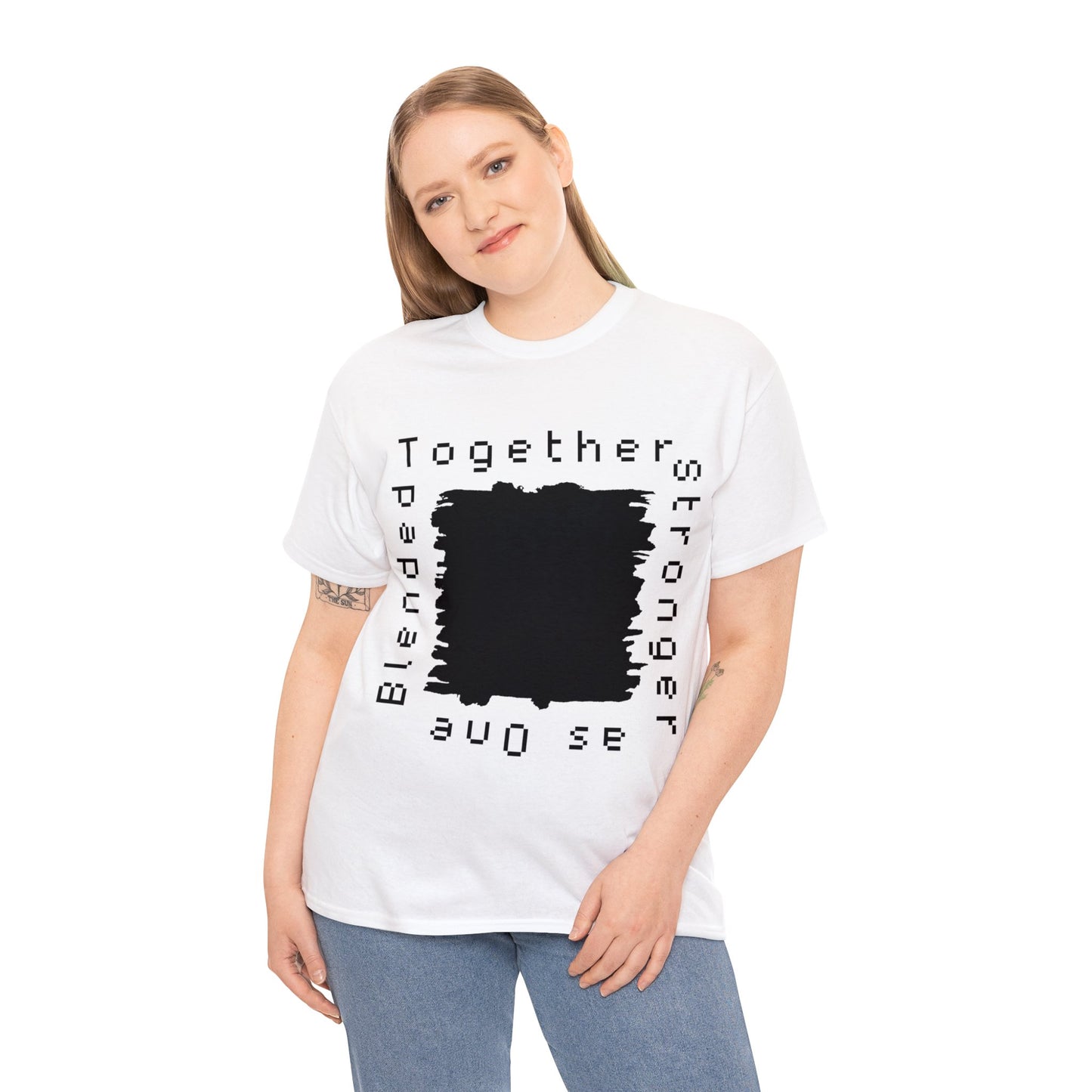 Unisex T-Shirt - Blended Together, Stronger as One