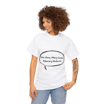 Unisex T-Shirt - One Voice, Many Causes: Advocacy Unites Us