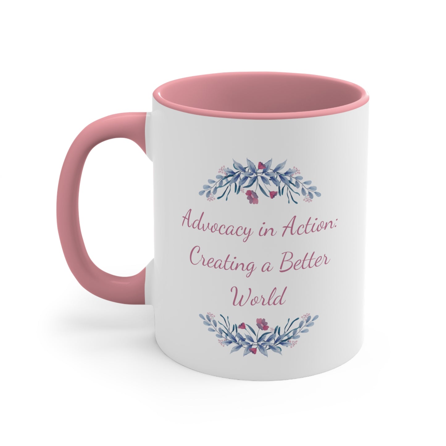 Accent Coffee Mug - Advocacy in Action: Creating a Better World