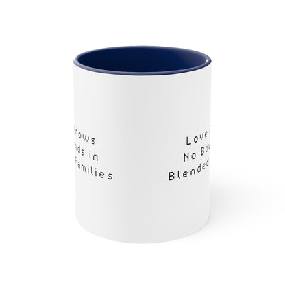 Accent Coffee Mug - Love Knows No Bounds in Blended Families