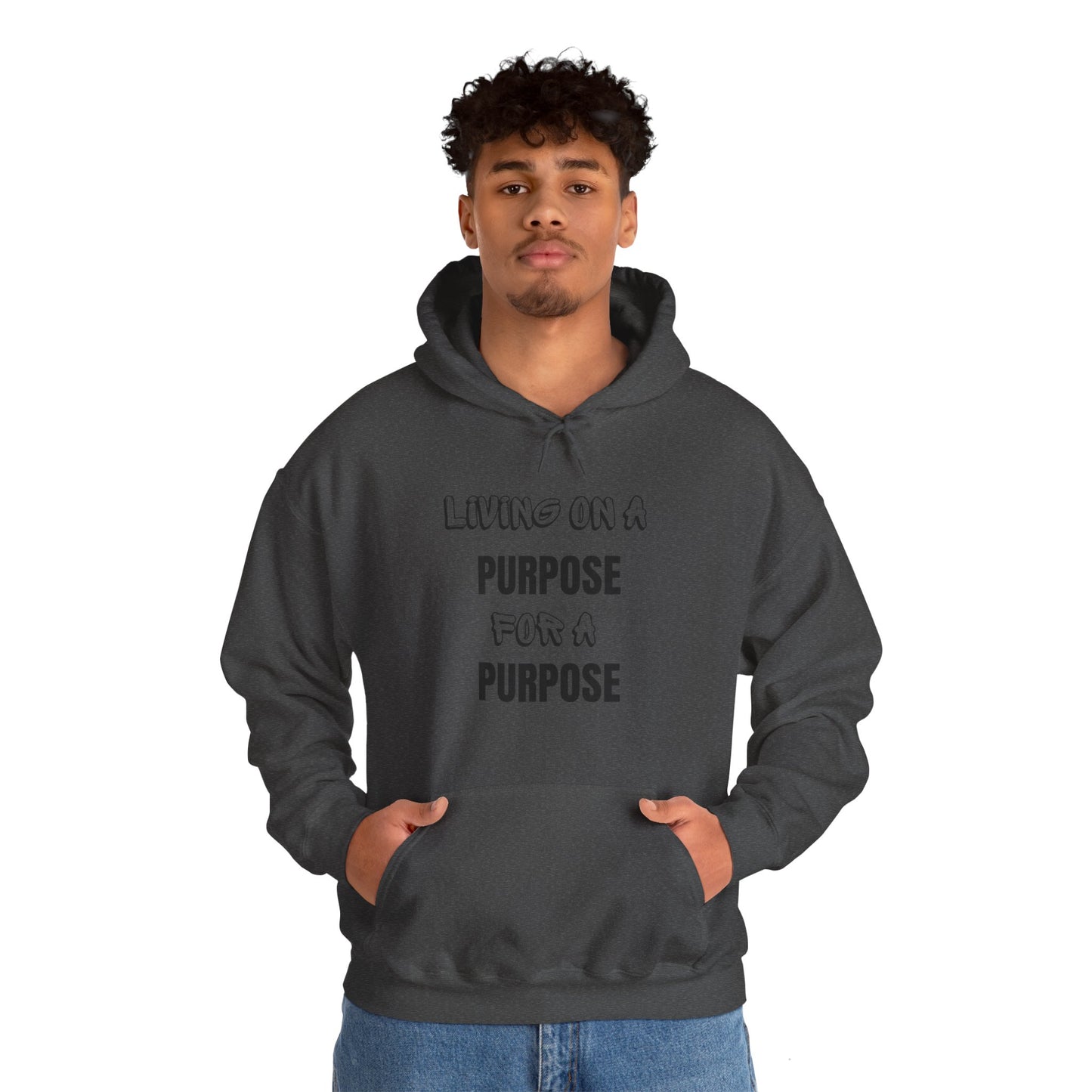 Unisex Hooded Sweatshirt - Living on purpose for a purpose