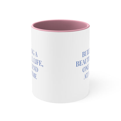 Accent Coffee Mug - Building a Beautiful Life, One Blend at a Time