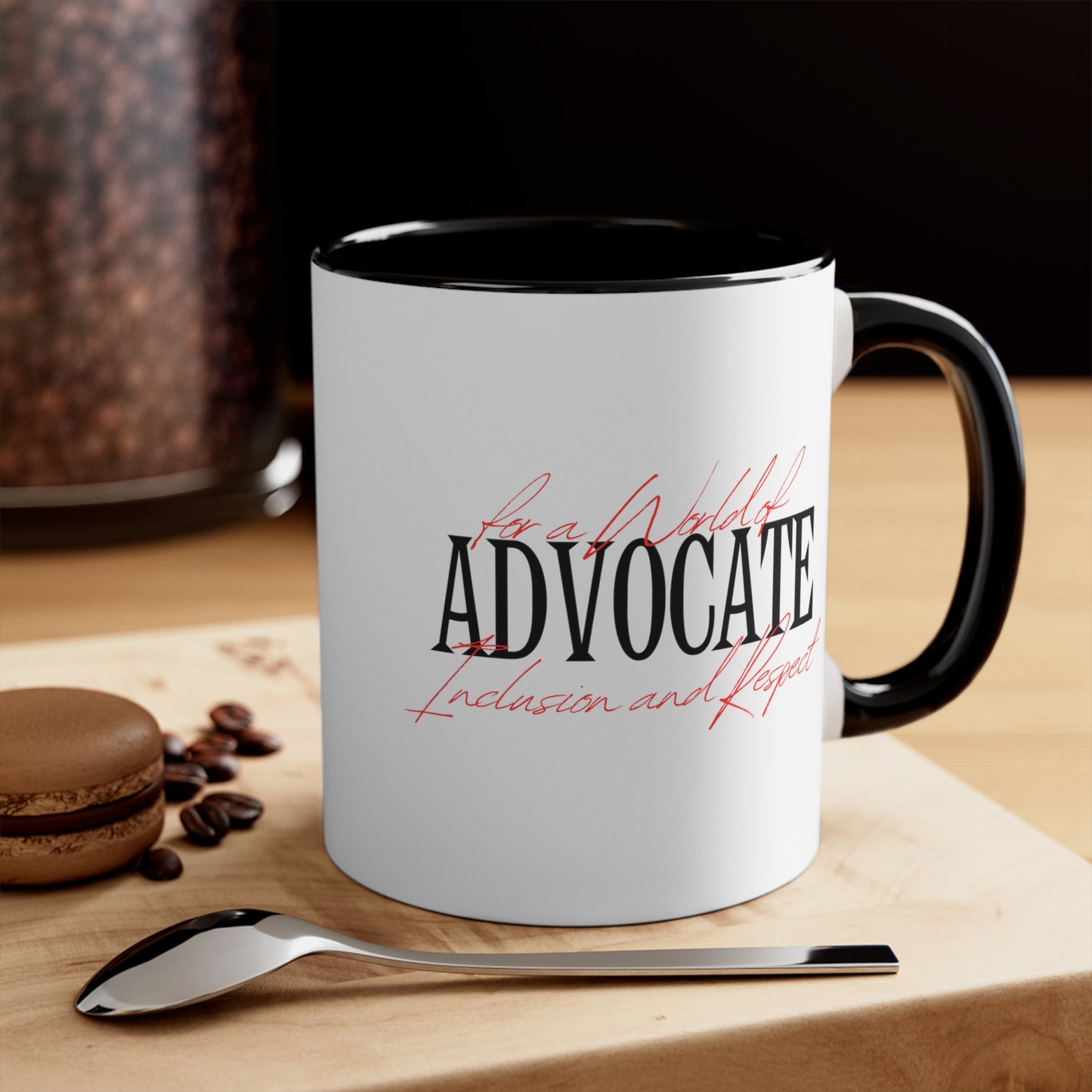 Accent Coffee Mug - Advocate for a World of Inclusion and Respect