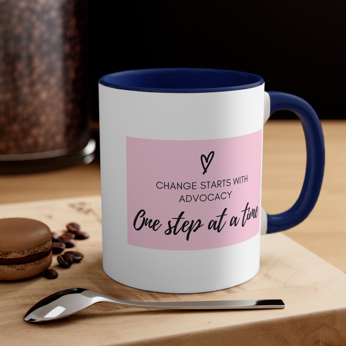 Accent Coffee Mug - Change Starts with Advocacy, One Step at a Time