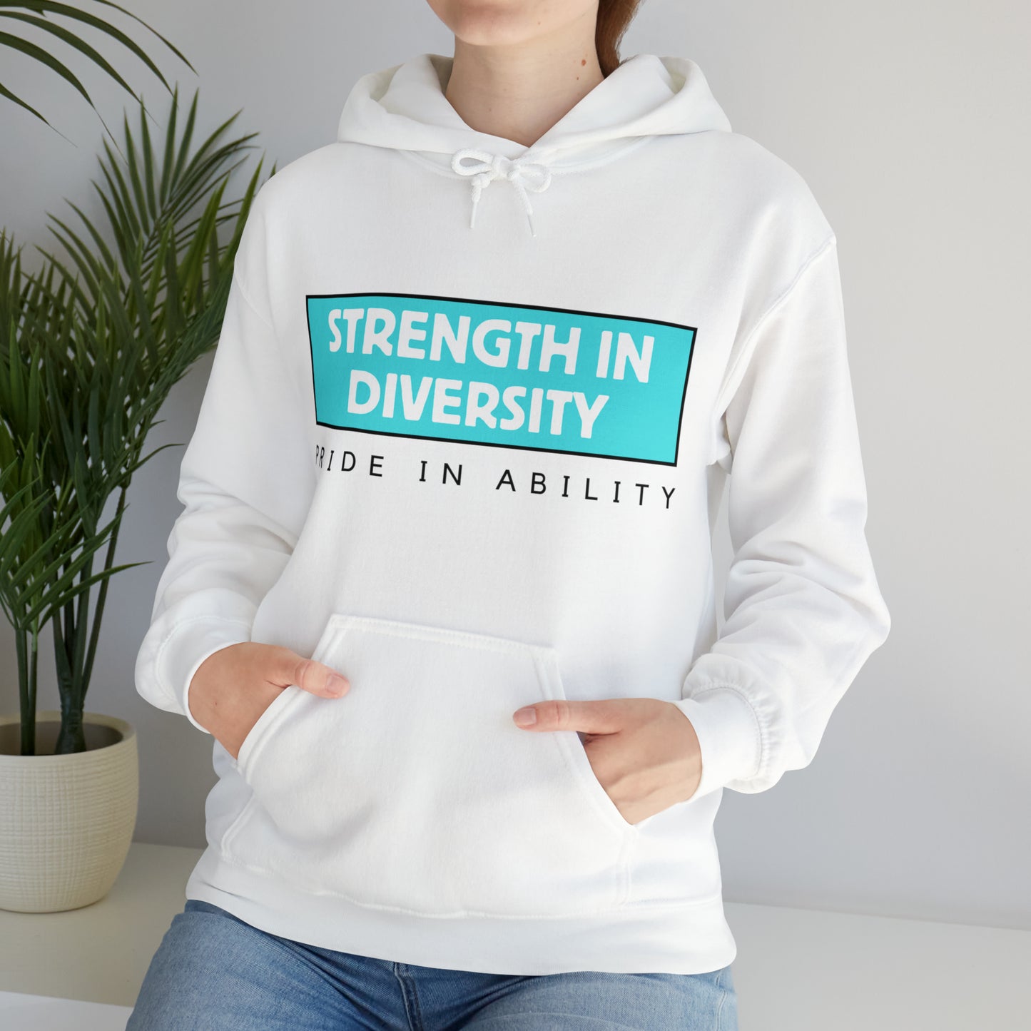 Unisex Hooded Sweatshirt - Strength in Diversity, Pride in Ability