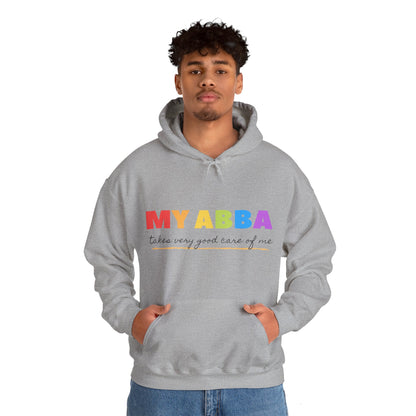 Unisex Hooded Sweatshirt - My Abba Father takes very good care of me